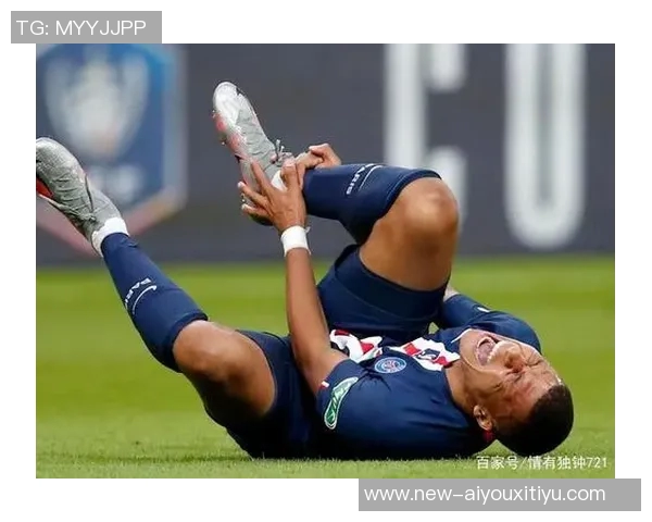 姆巴佩右脚踝轻微扭伤马斯坦托诺腿后肌疲劳需休息